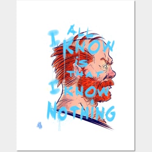 All I know is that I know nothing Posters and Art